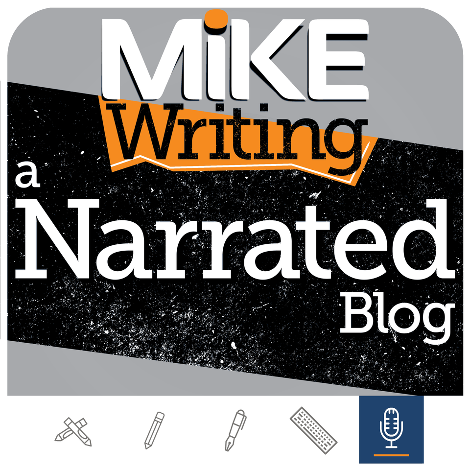 Mike Writing Narrated Blog with Michael P. Wright