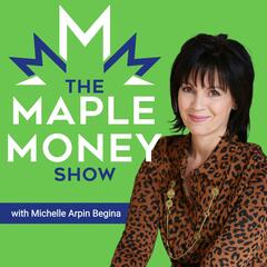 How to Make Talking About Money Easy, with Michelle Arpin Begina - The MapleMoney Show