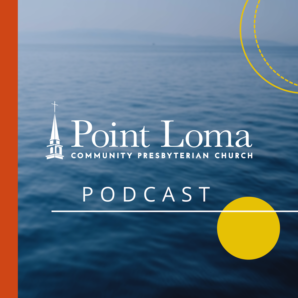 Point Loma Church Podcast