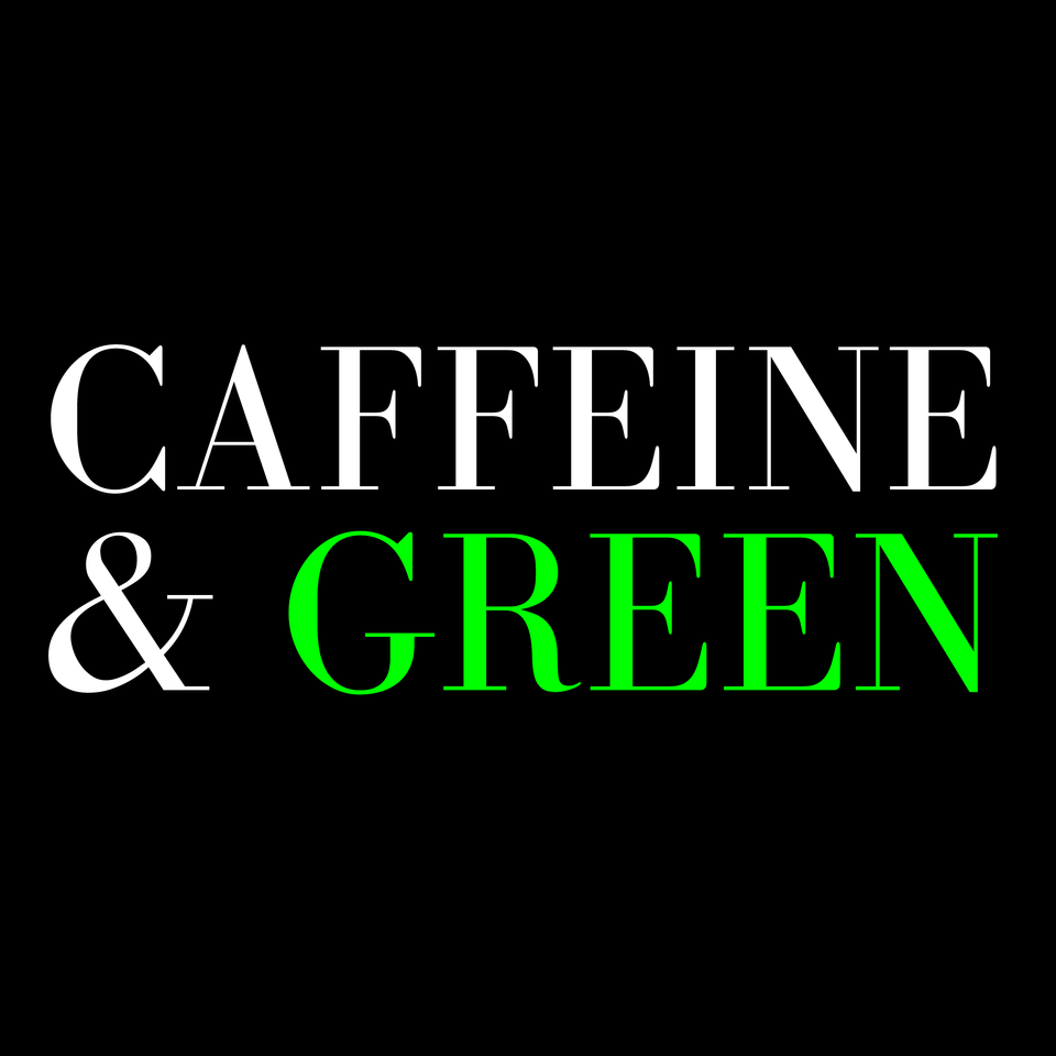 Caffeine & Green