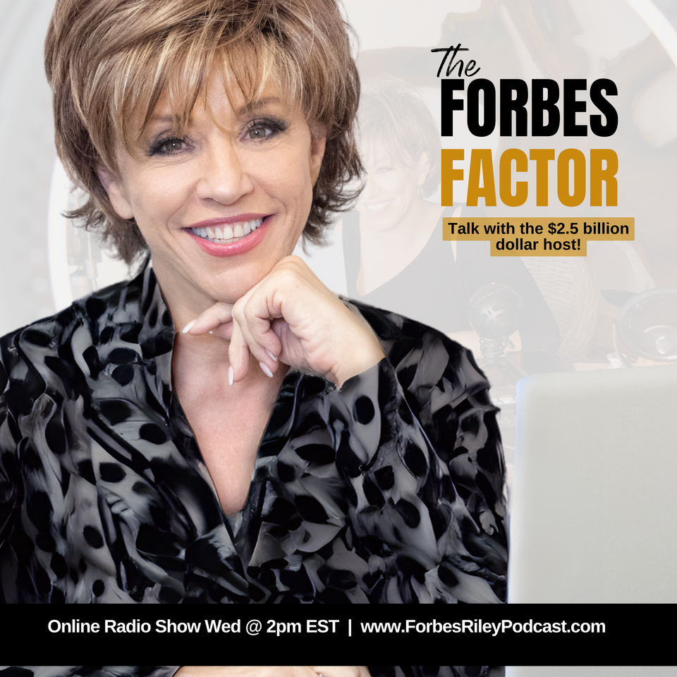 The Forbes Factor - Your Secret to health, wealth & happiness!