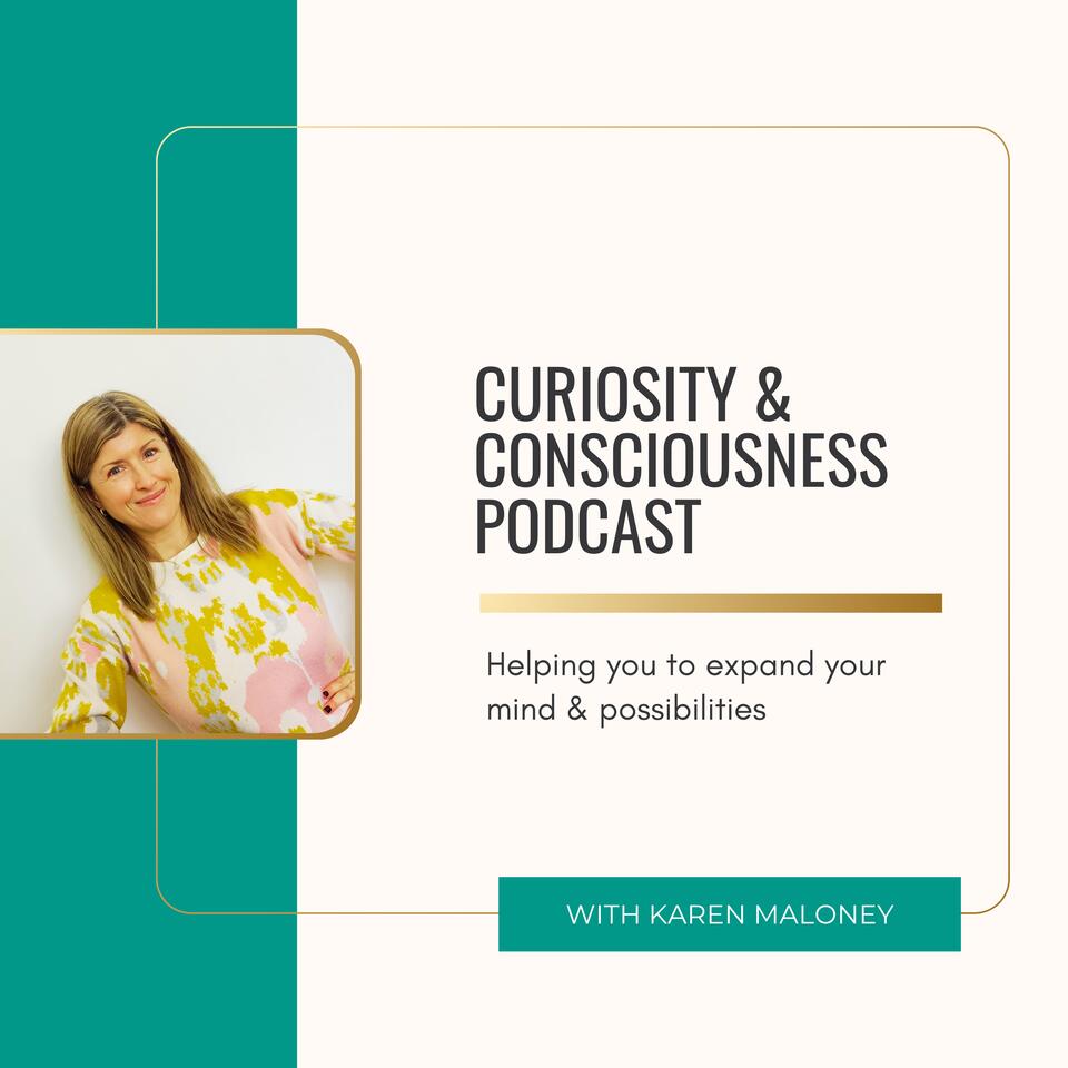 Curiosity & Consciousness Podcast