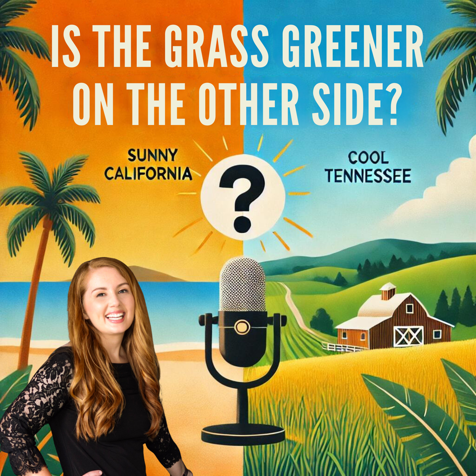 From Cali to Tennessee: Is the Grass Really Greener?