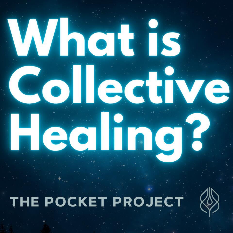 What is Collective Healing?