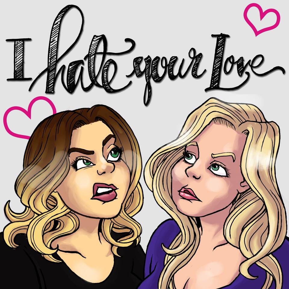 I Hate Your Love