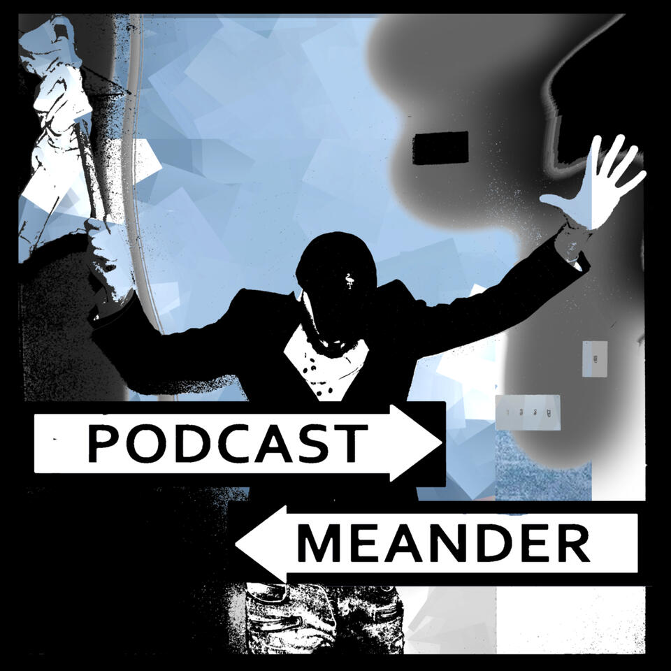 Podcast Meander