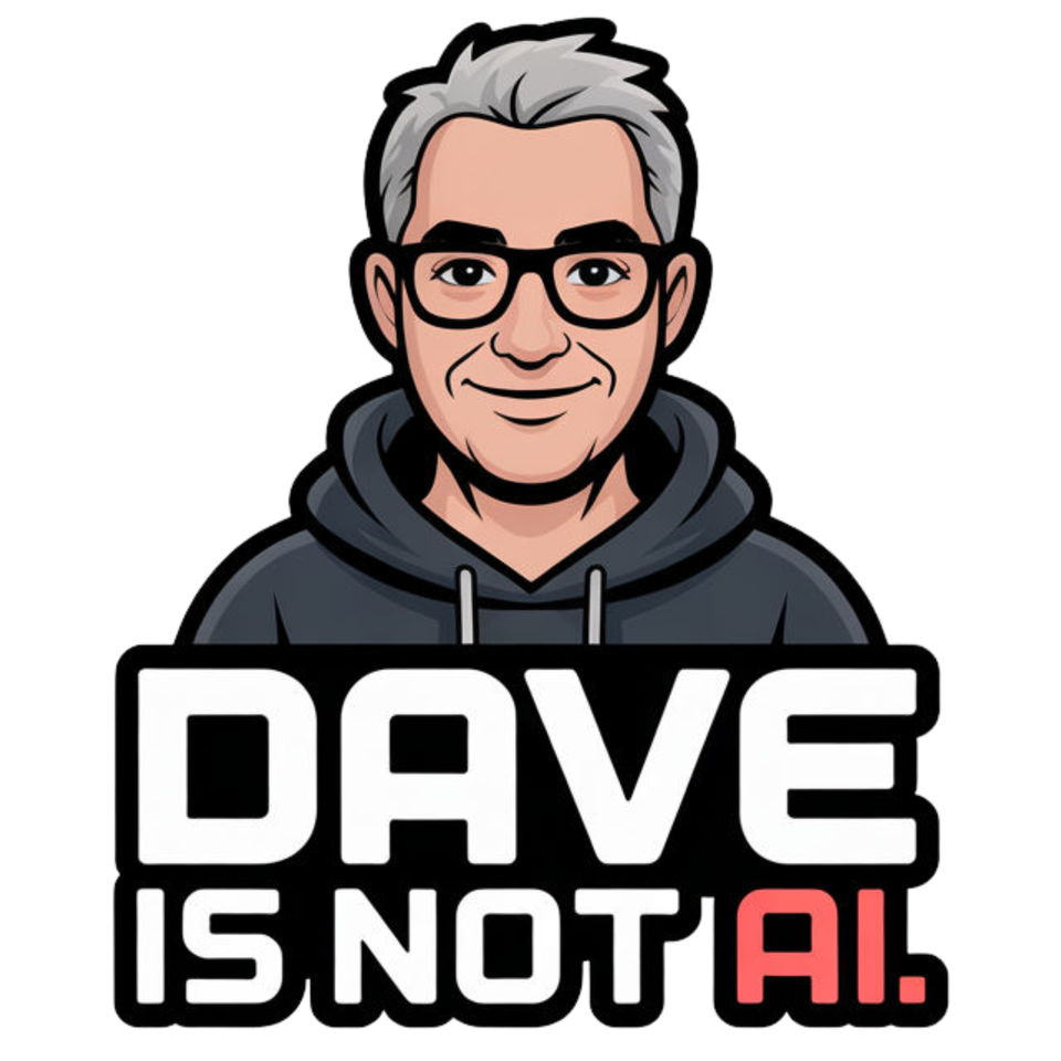 Dave Is Not AI