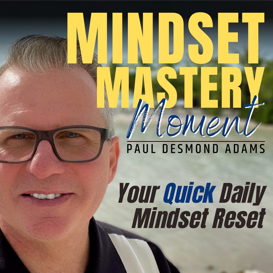 Mindset Mastery Moment