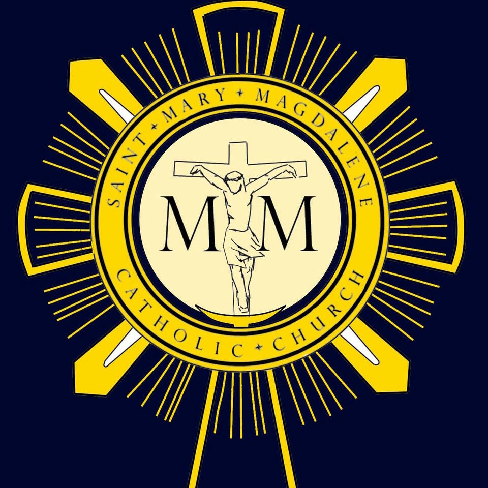 St. Mary Magdalene Catholic Church (Gilbert, AZ) Podcasts