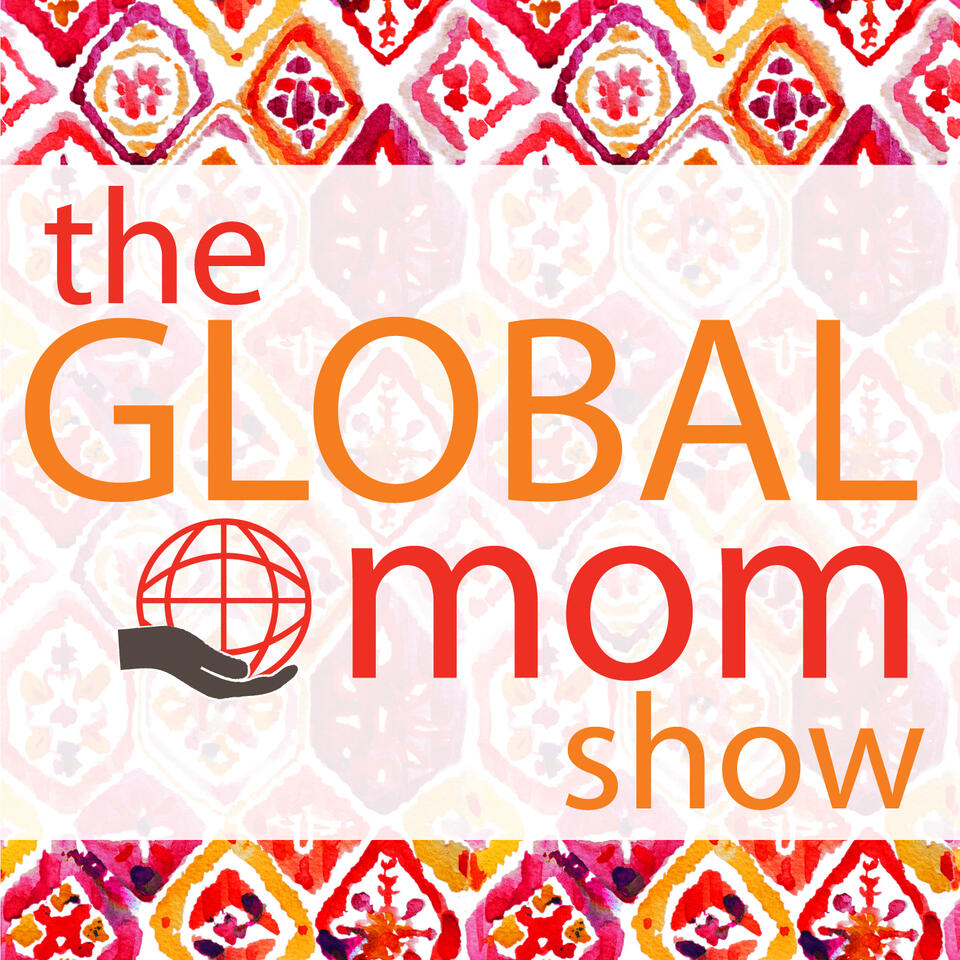 The Global Mom Show