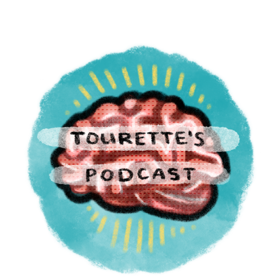 Tourette's Podcast
