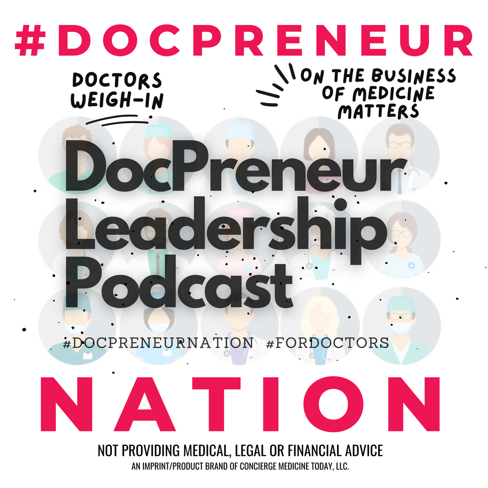 The DocPreneur Leadership Podcast