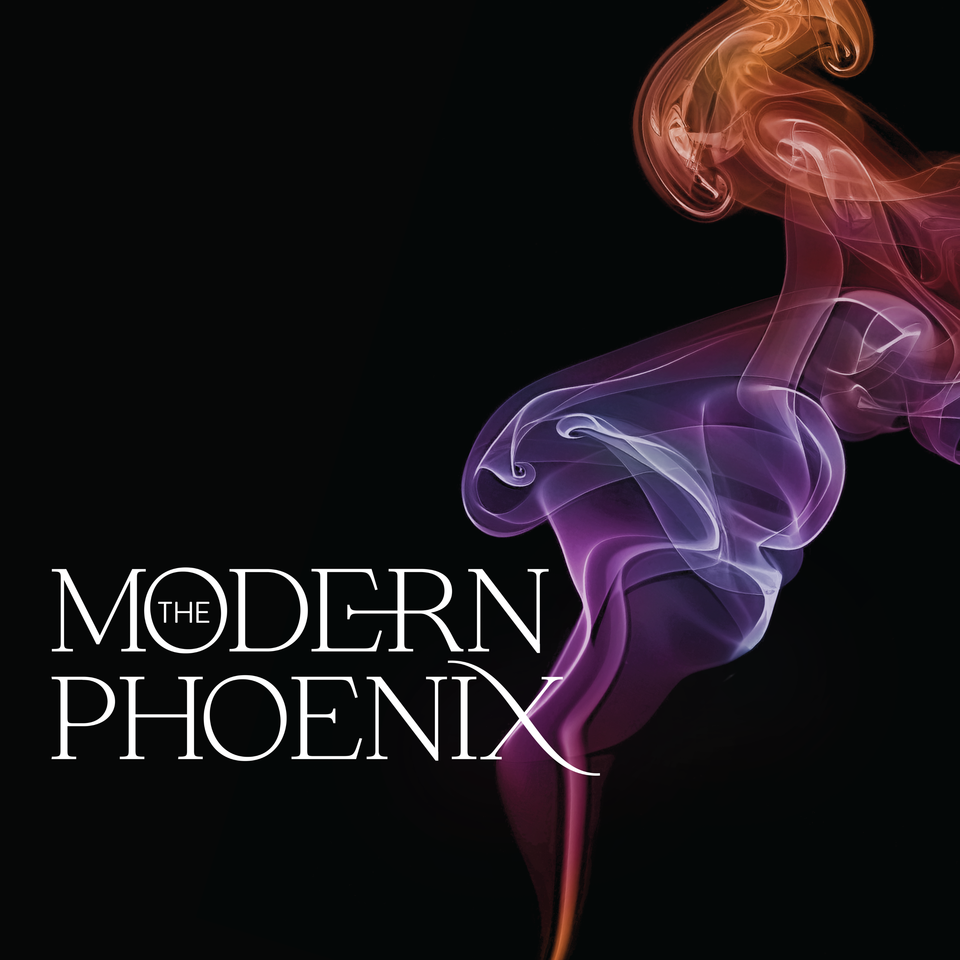 The Modern Phoenix