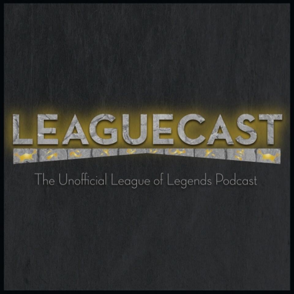 Leaguecast A League of Legends Podcast iHeart
