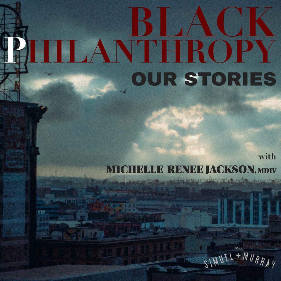Black Philanthropy: Our Stories