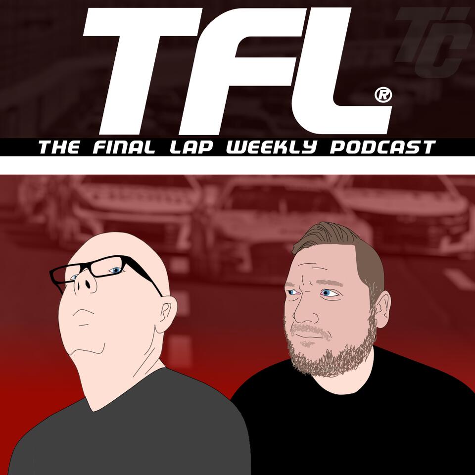 The Final Lap Weekly - NASCAR Talk Show