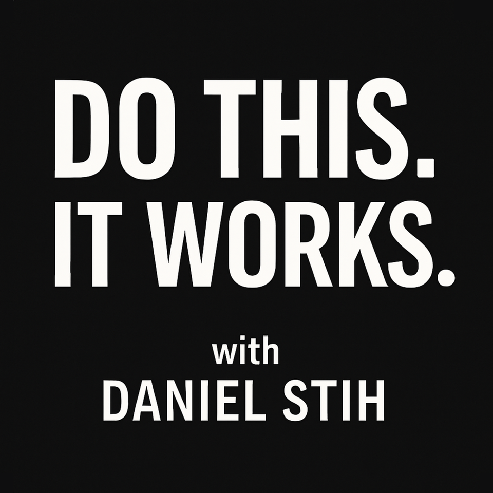 Do This. It Works.