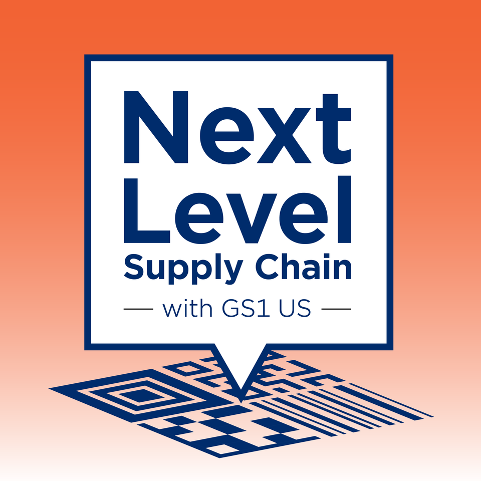 Next Level Supply Chain with GS1 US