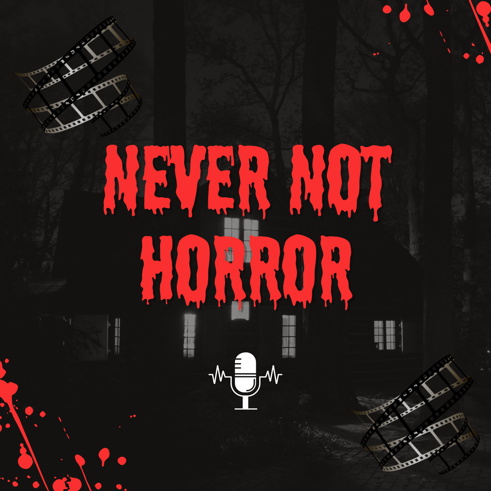 Never Not Horror