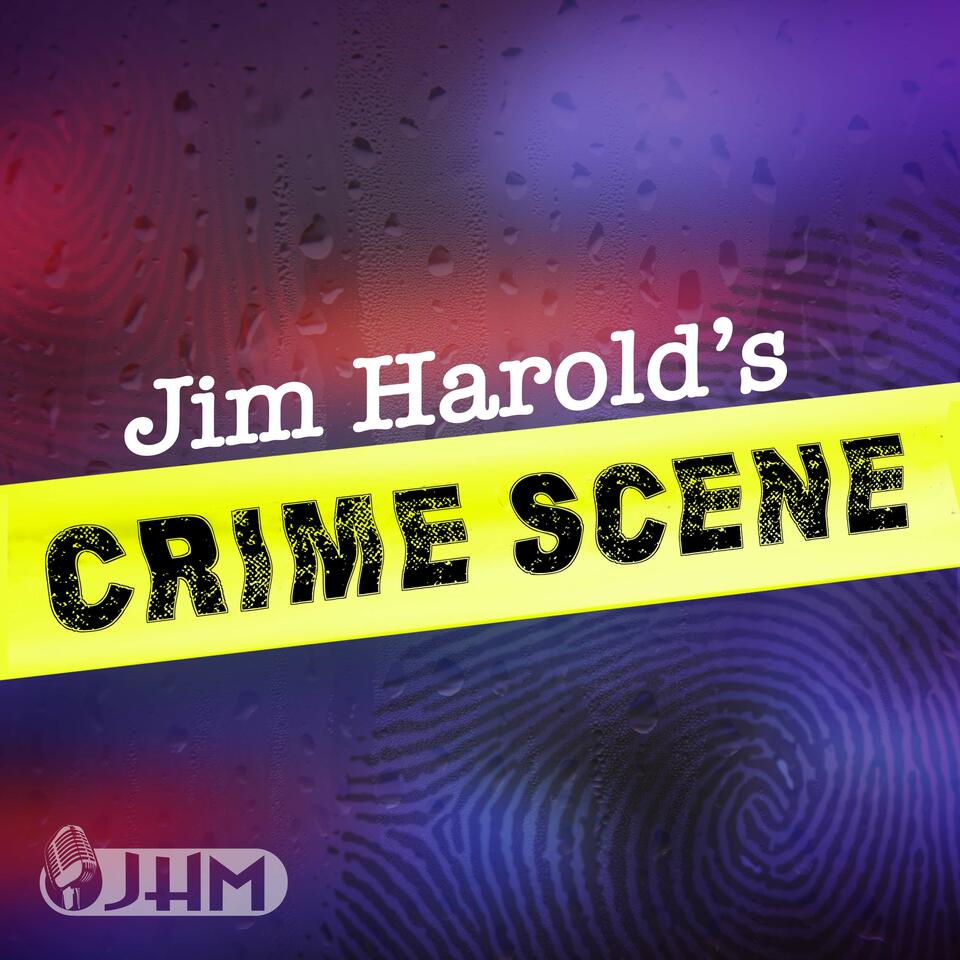 Jim Harold's Crime Scene