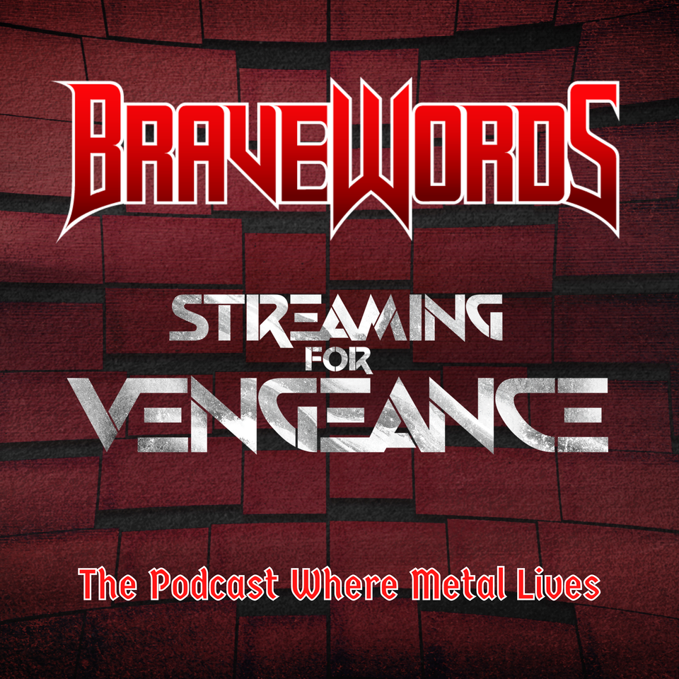 BraveWords Streaming For Vengeance