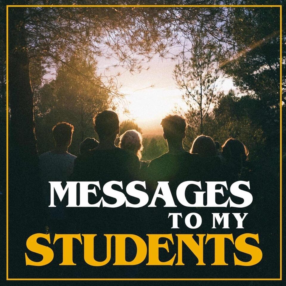 Messages To My Students