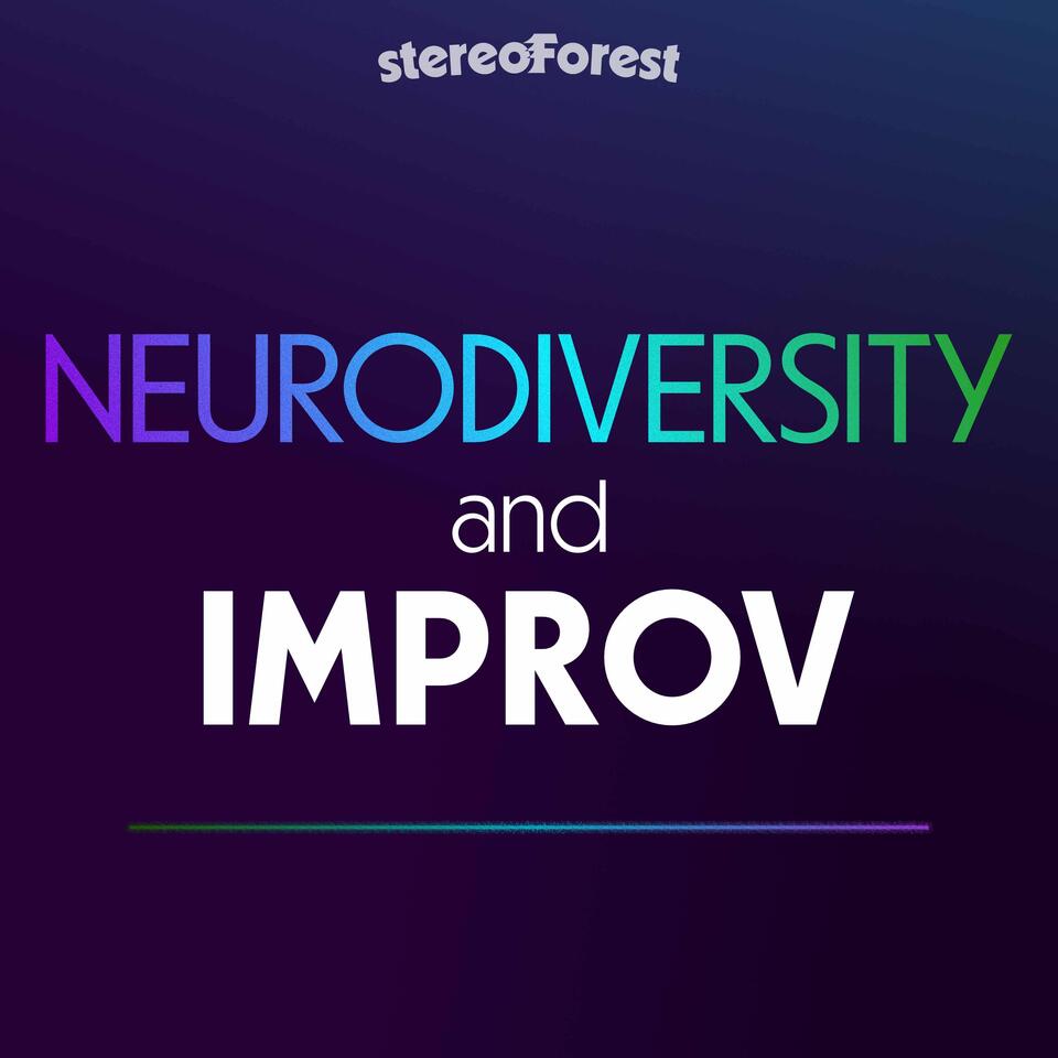 Neurodiversity and Improv with Jen deHaan