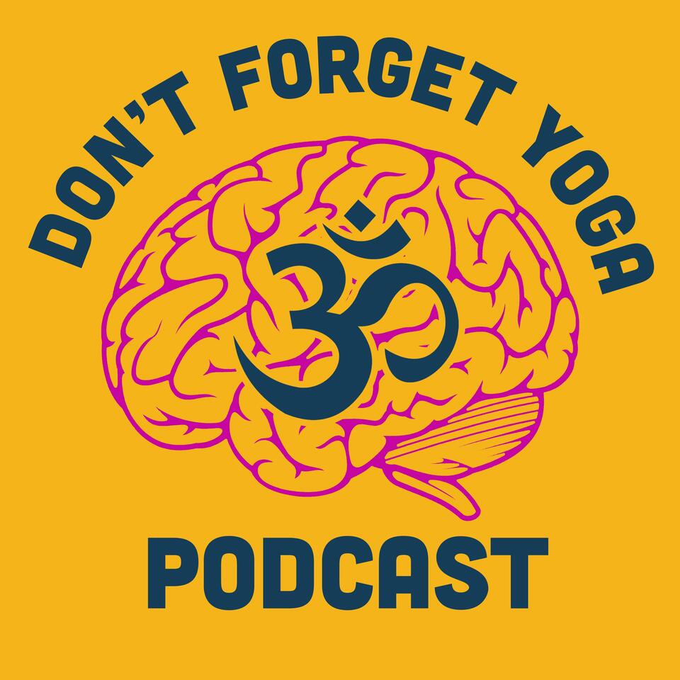 Don't Forget Yoga Podcast