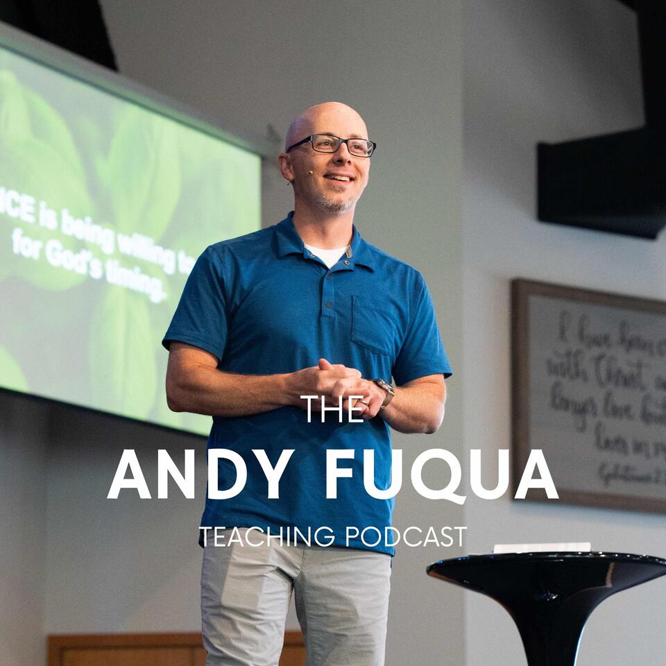 The Andy Fuqua Teaching Podcast