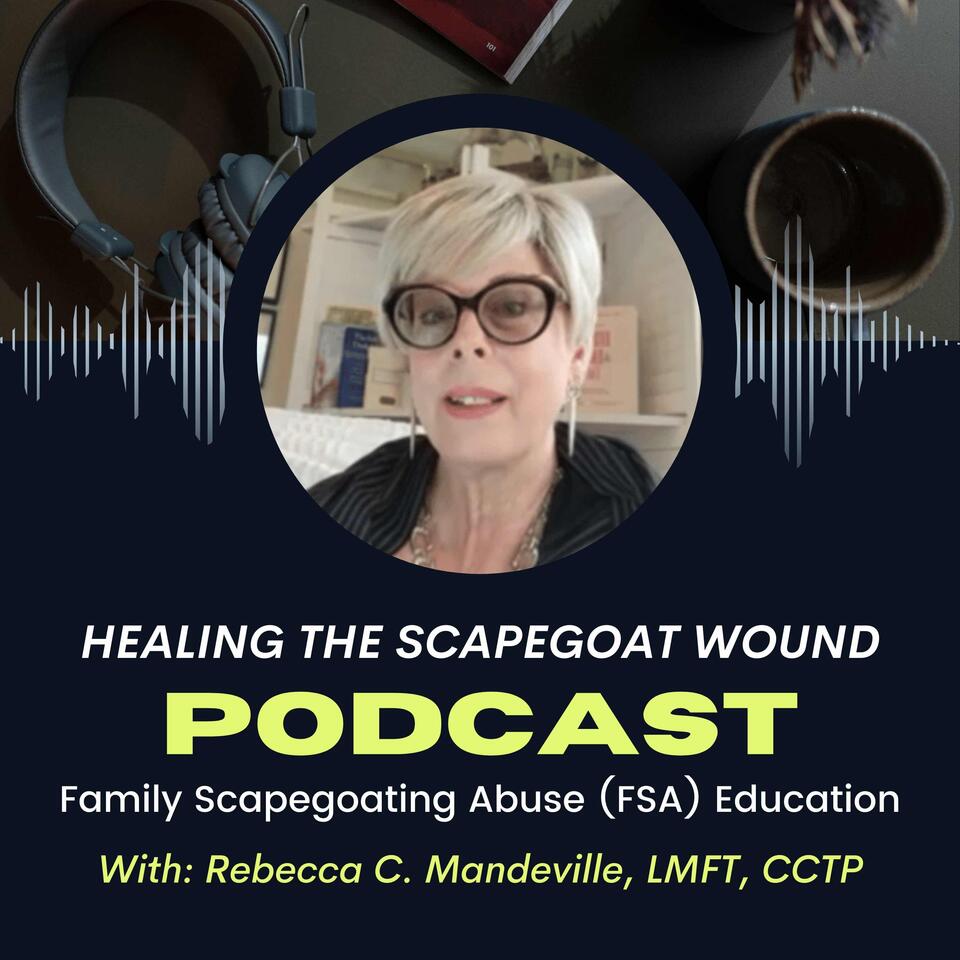 Healing the Scapegoat Wound™