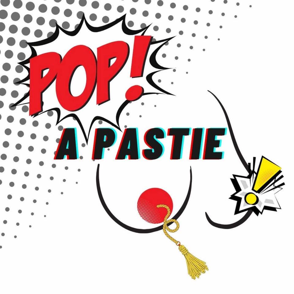 Pop a Pastie! A Denver Burlesque Podcast