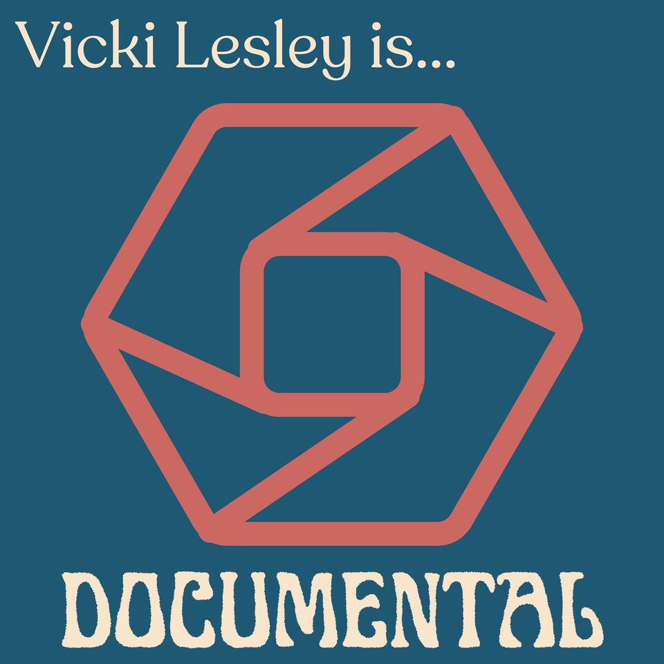 Vicki Lesley is...Documental