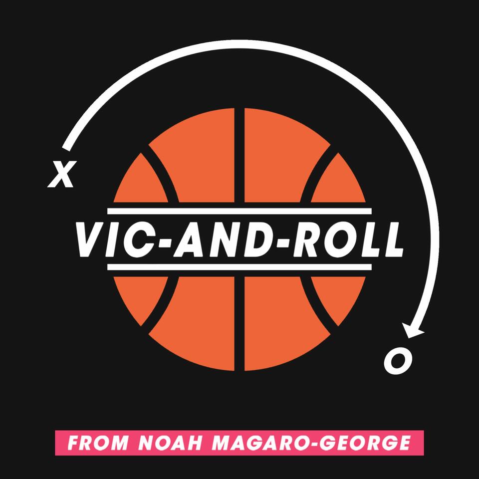 The Vic-and-Roll Podcast