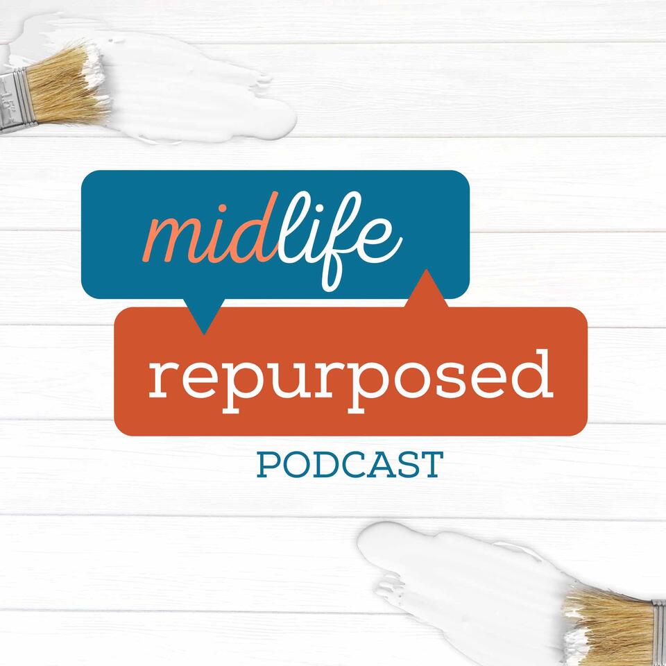 Midlife Repurposed