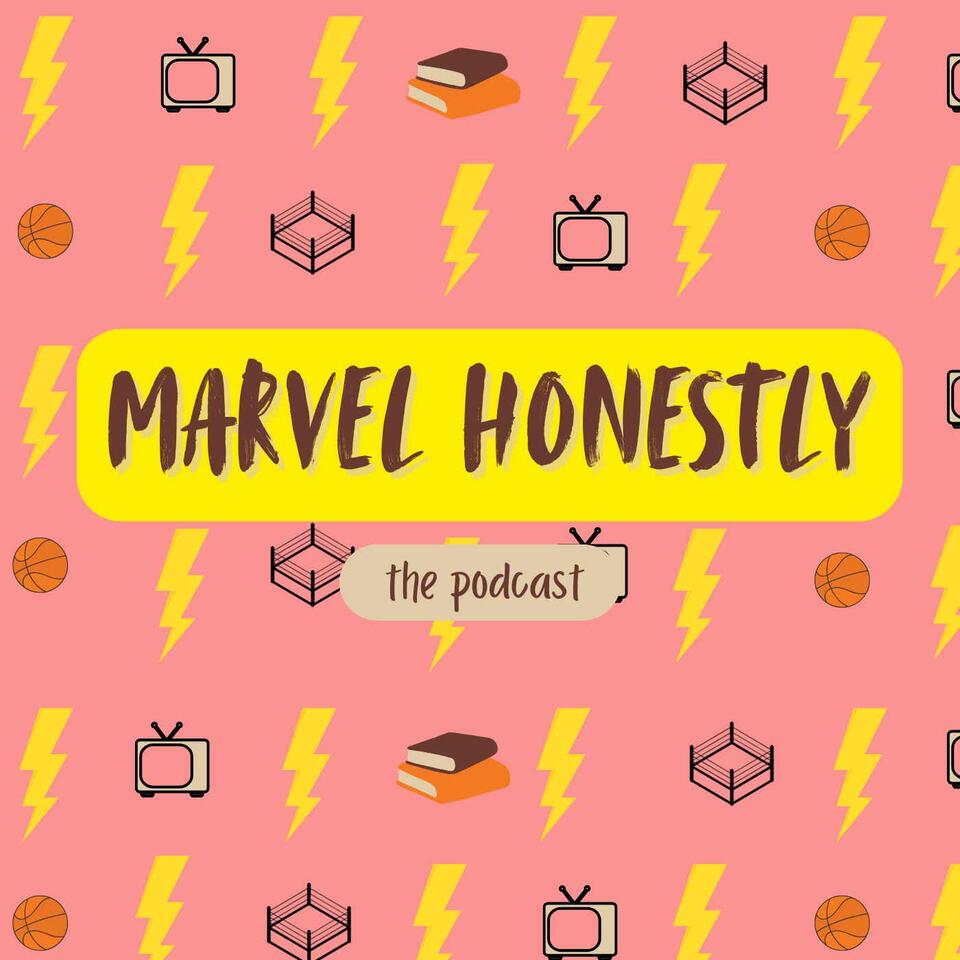 Marvel Honestly Podcast