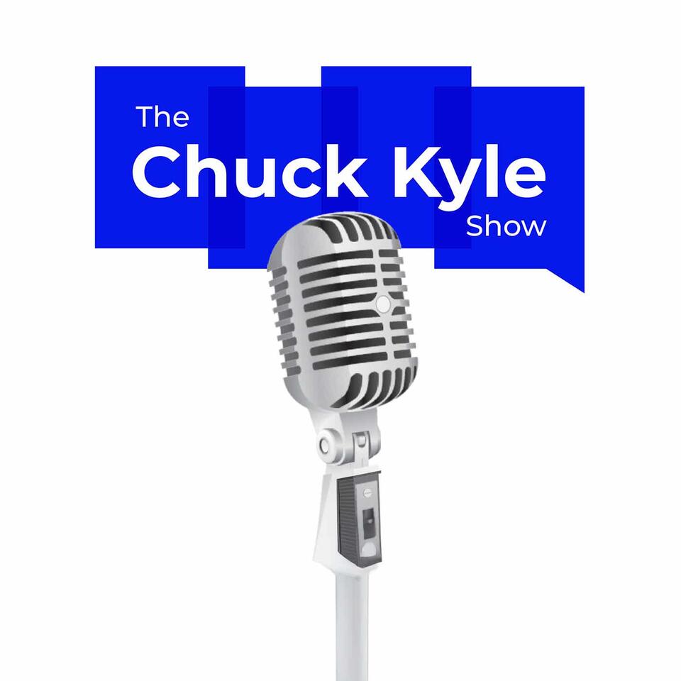 The Chuck Kyle Show Podcast