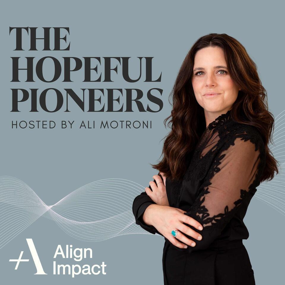 The Hopeful Pioneers