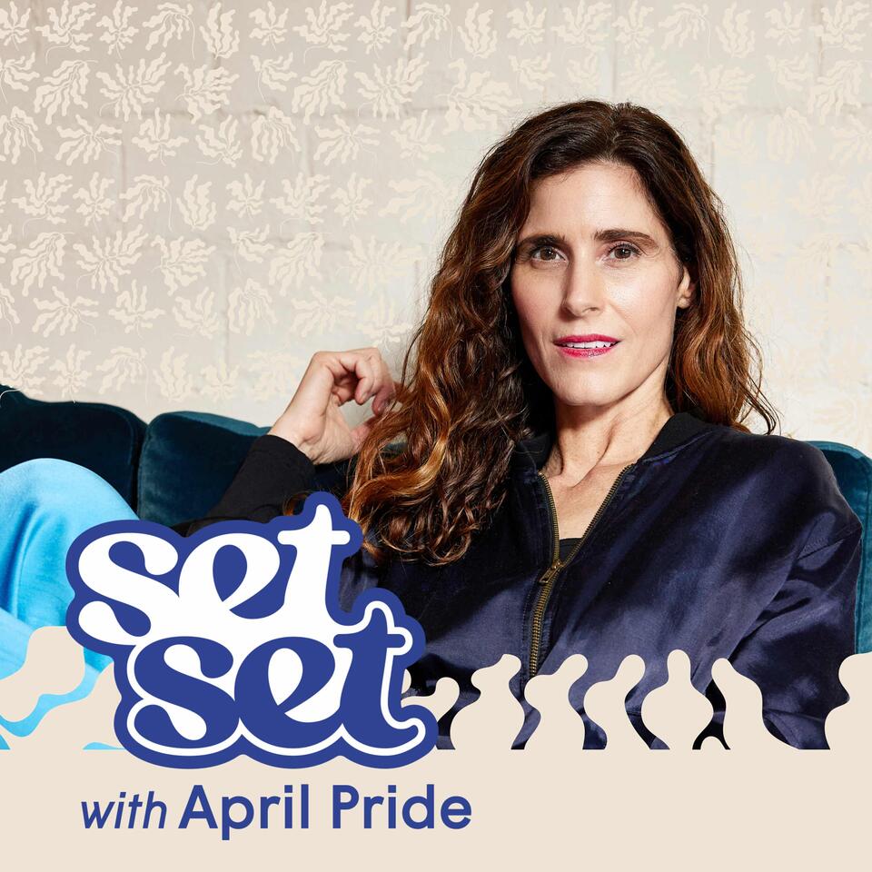 SetSet with April Pride