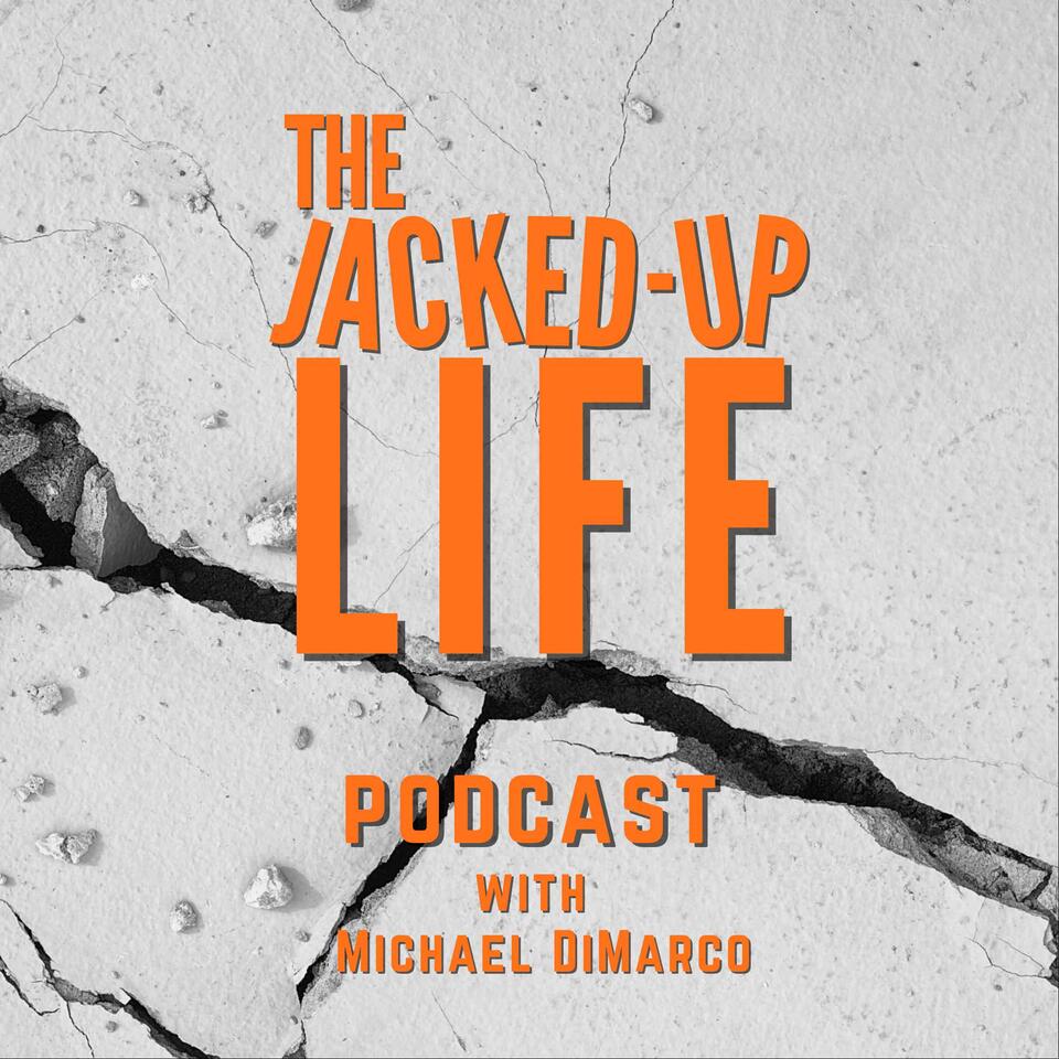 The Jacked Up Life