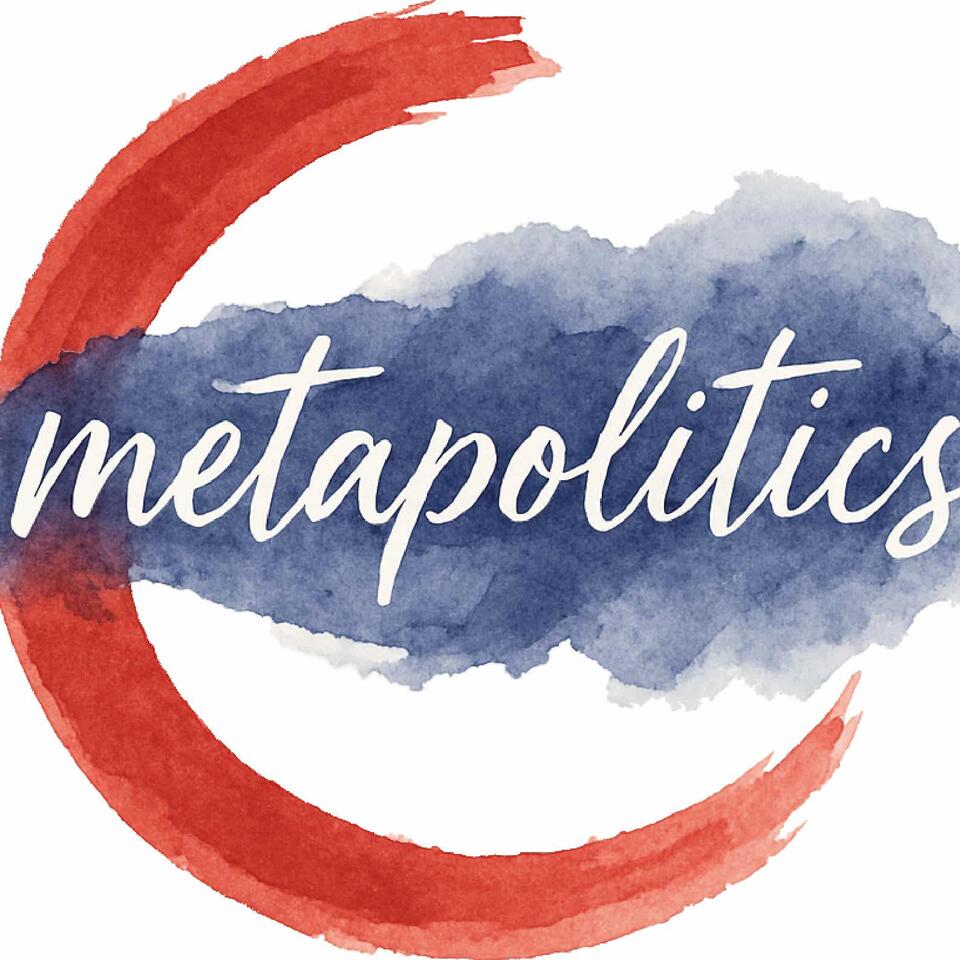Metapolitics - Conversations