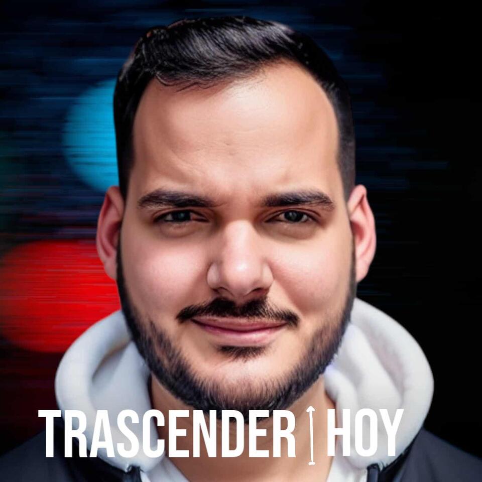 Trascender Hoy Podcast