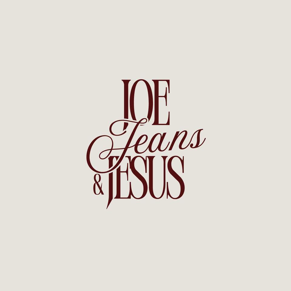 Joe, Jeans, & Jesus