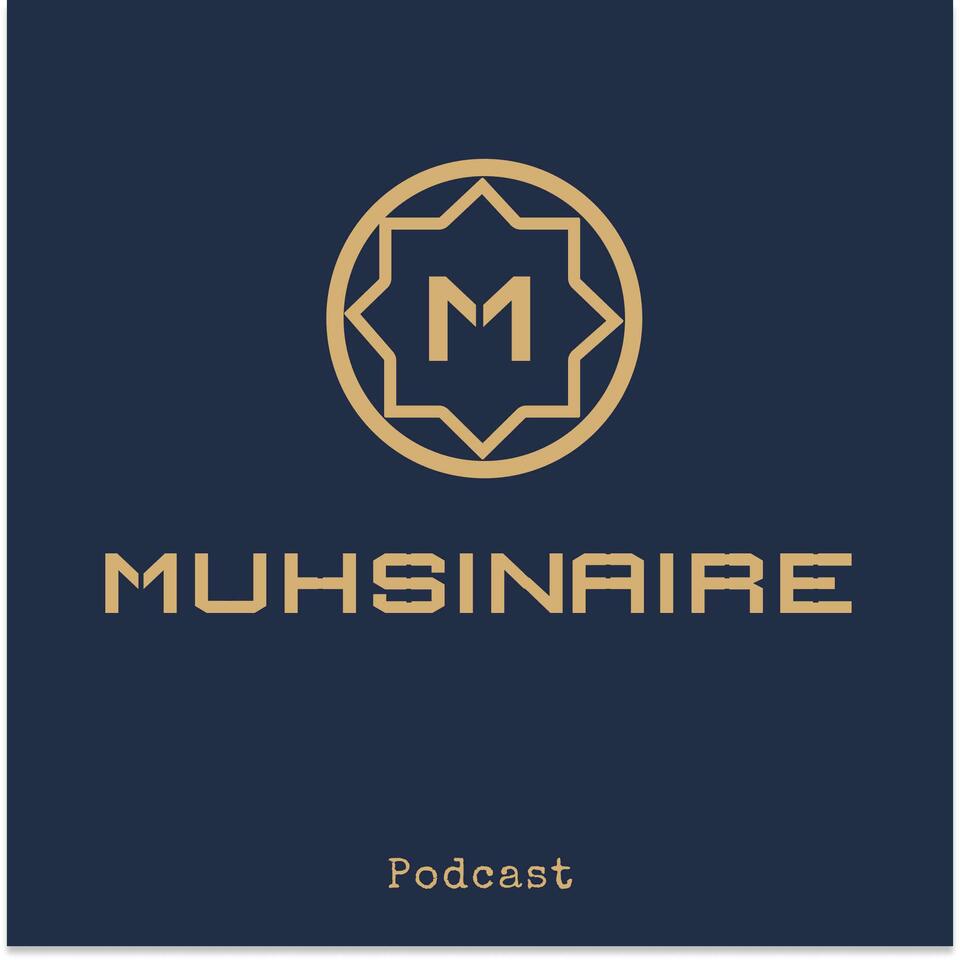 Muhsinaire Podcast