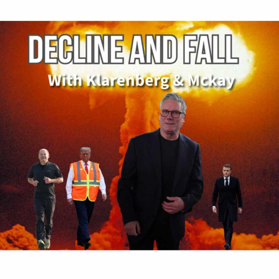 Decline and Fall Podcast Edition