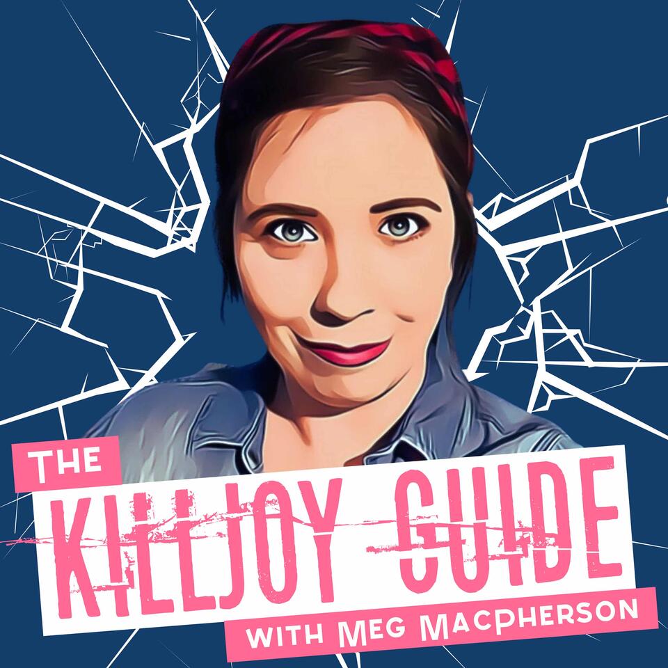 The Killjoy Guide