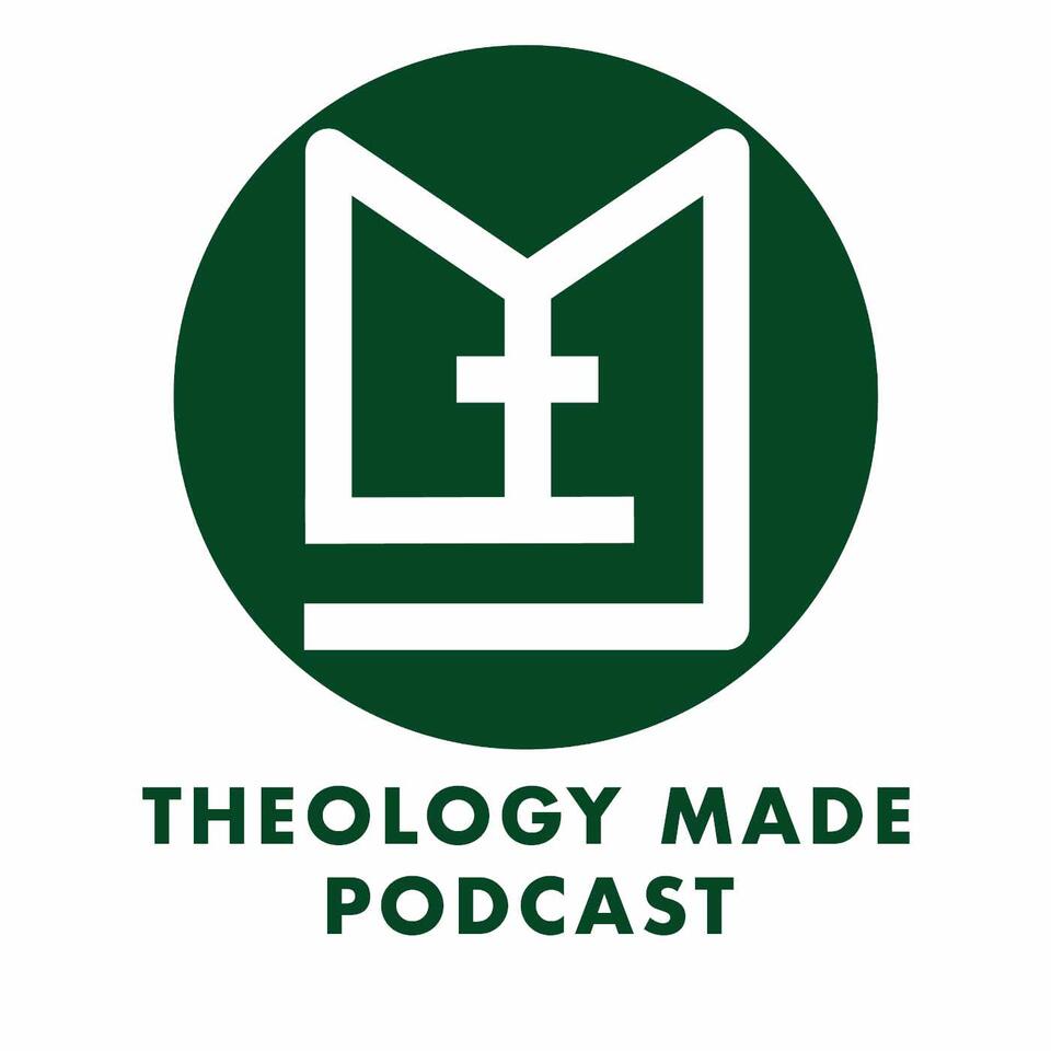 Theology Made Podcast