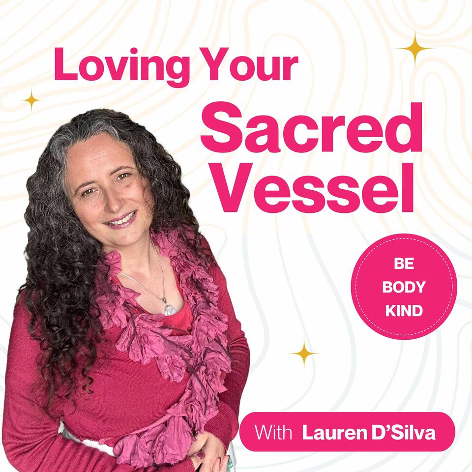 Loving Your Sacred Vessel