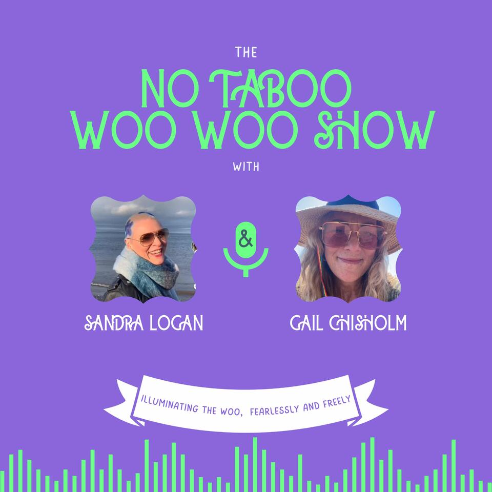 The No Taboo Woo Woo Show