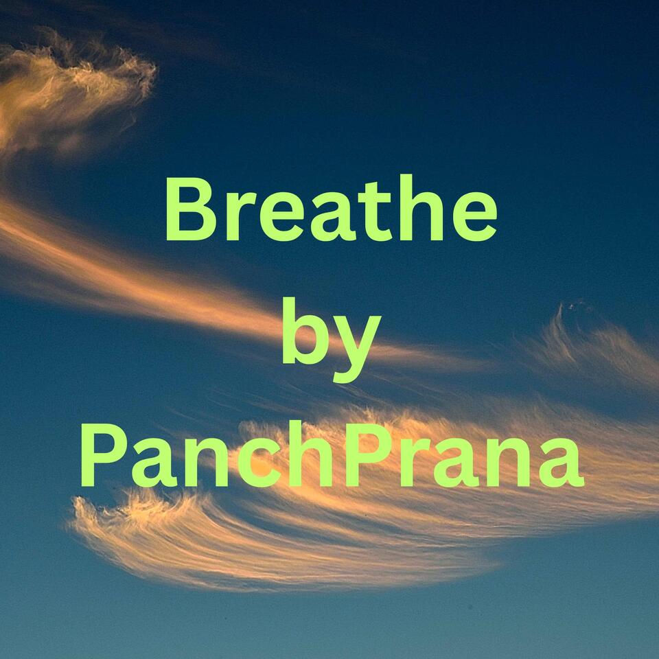 Breathe by PanchPrana