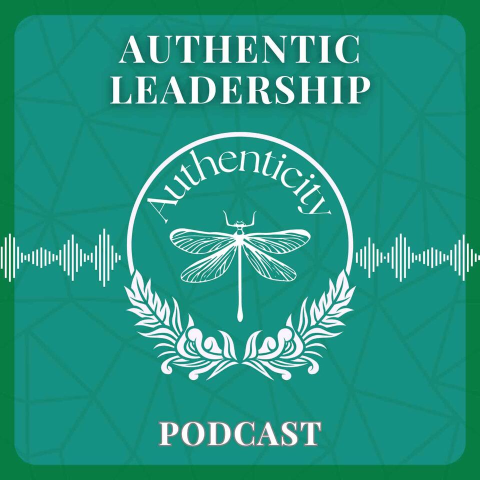 Authentic Leadership Podcast